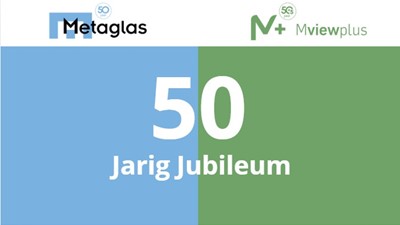 Metaglas en Mview+ vieren 50 jarig jubileum